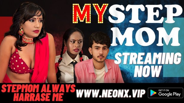 My Stepmom – 2023 – Desi Uncut Sexy Short Film – NeonX