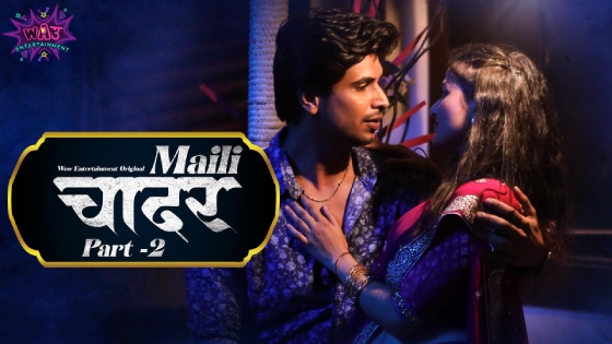 Maili Chader – S01E03 – 2023 – Desi Sexy Web Series – WowEntertainment