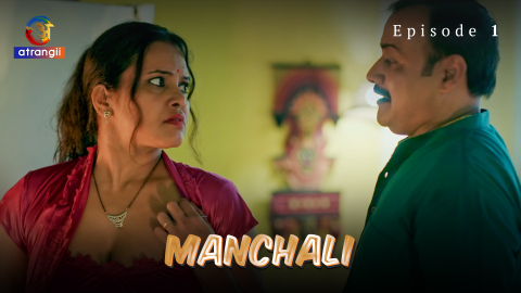 Manchali – S01E01 – 2023 – Desi Sexy Web Series – Atrangii