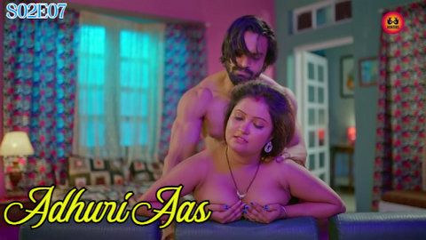 Adhuri Aas – S02E07 – 2023 – Desi Porn Web Series – Hunters