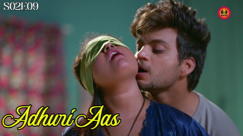 Adhuri Aas – S02E09 – 2023 – Desi Porn Web Series – Hunters