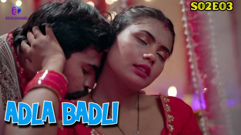 Adla Badli – S02E03 – 2023 – Desi Porn Web Series – Besharams
