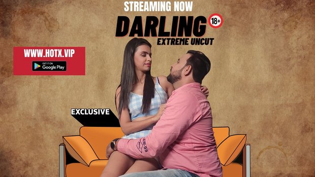 Darling – 2023 – Desi Uncut Porn Short Film – HotX