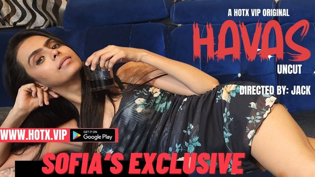 Havas – 2023 – Desi Uncut Porn Short Film – HotX