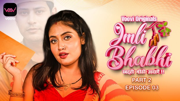 Imli Bhabhi – S01E03 – 2023 – Desi Porn Web Series – Voovi