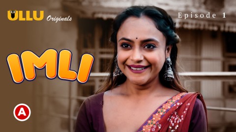 Imli Part 1 – S01E01 – 2023 – Desi Porn Web Series – Ullu