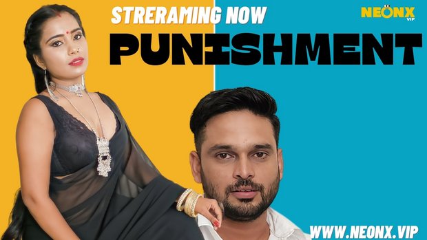 Punishment – 2023 – Desi Uncut Porn Short Film – NeonX