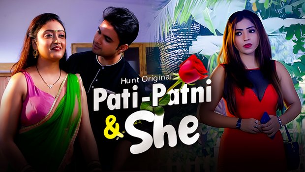 Pati Patni & She – S01E02 – 2023 – Desi Porn Web Series – HuntCinema