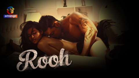 Rooh – S01E01 – 2023 – Desi Sexy Web Series – Atranjii