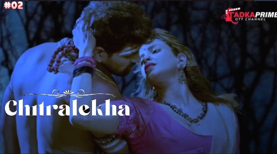 Chitralekha – S01E02 – 2023 – Desi Porn Web Series – TadkaPrime