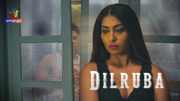 Dilruba – 2023 – Desi Sex Short Film – Atrangii