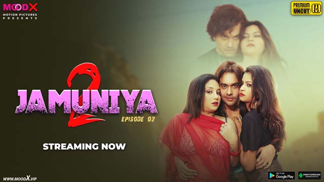 Jamuniya – S02E02 – 2023 – Desi Sex Web Series – MoodX