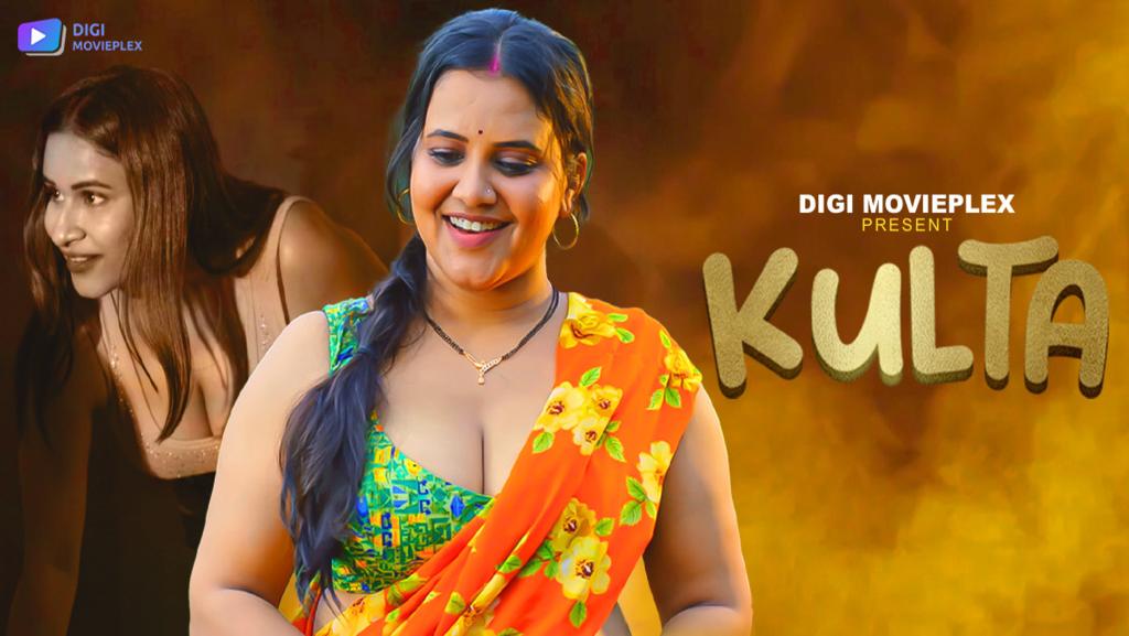 Kulta – S01E01 – 2023 – Desi Porn Web Series – DigiMoviePlex