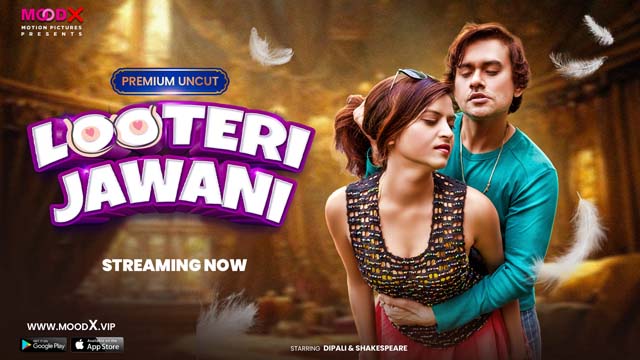 Looteri Jawani – S01E01 – 2023 – Desi Uncut Porn Web Series – MoodX