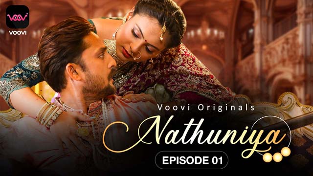 Nathuniya – S01E01 – 2023 – Desi Porn Web Series – Voovi