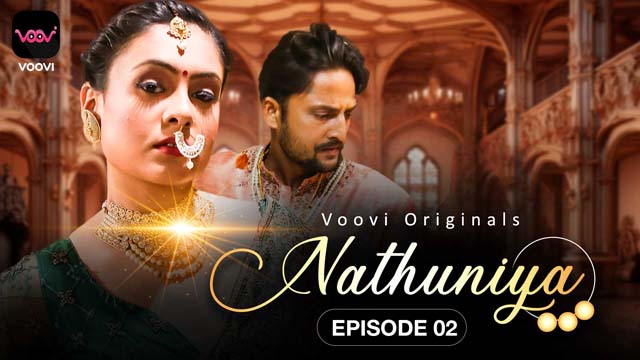 Nathuniya – S01E02 – 2023 – Desi Porn Web Series – Voovi