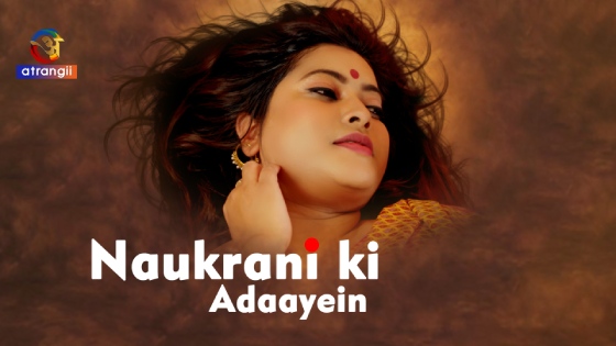 Naukrani Ki Adaayein – 2023 – Desi Porn Short Film – Atrangii
