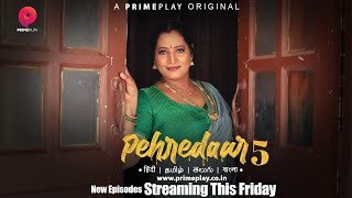 Pehredaar – S05E06 – 2023 – Desi Porn Web Series – PrimePlay