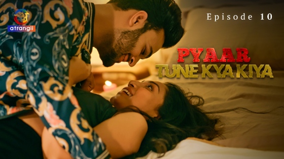 Pyaar Tune Kya Kiya Part 2 – S01E02 – 2023 – Desi Porn Web Series – Atrangii