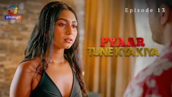 Pyaar Tune Kya Kiya Part 2 – S01E05 – 2023 – Desi Porn Web Series – Atrangii