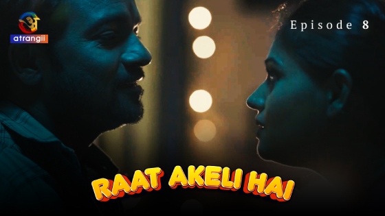 Raat Akeli Hai – S01E08 – 2023 – Desi Porn Web Series – Atrangii