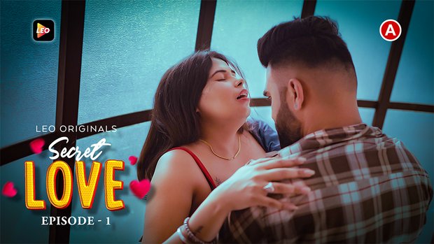Secret Love – S01E01 – 2023 – Desi Porn Web Series – LeoApp