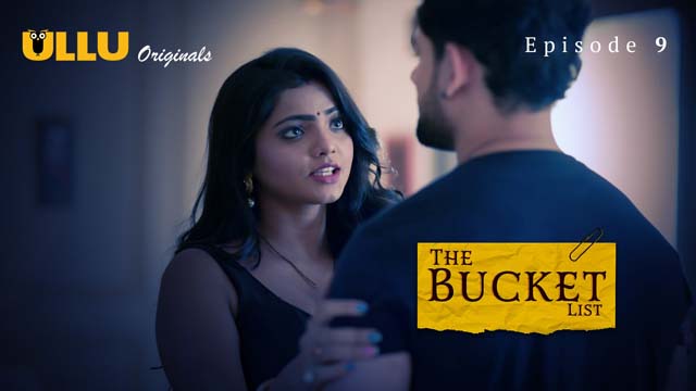 The Bucket List – Part 2 – S01E04 – 2023 – Desi Sex Web Series – Ullu