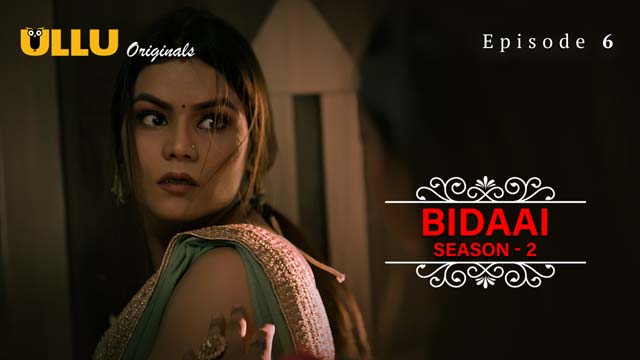 Bidaai Part 2 – S02E06 – 2023 – Desi Porn Web Series – Ullu