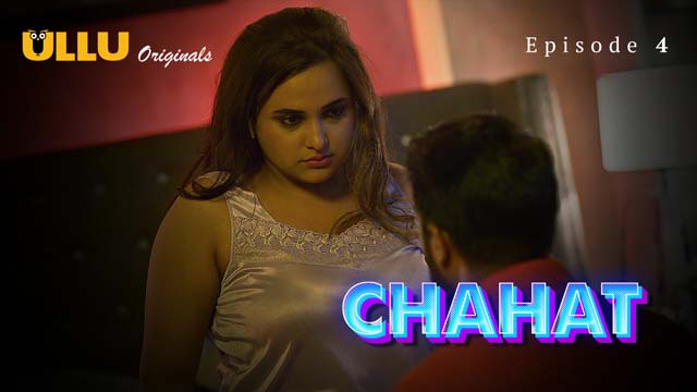 Chahat – Part 2 – S01E01 – 2023 – Desi Porn Web Series – Ullu