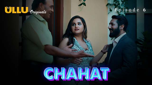 Chahat – Part 2 – S01E03 – 2023 – Desi Porn Web Series – Ullu