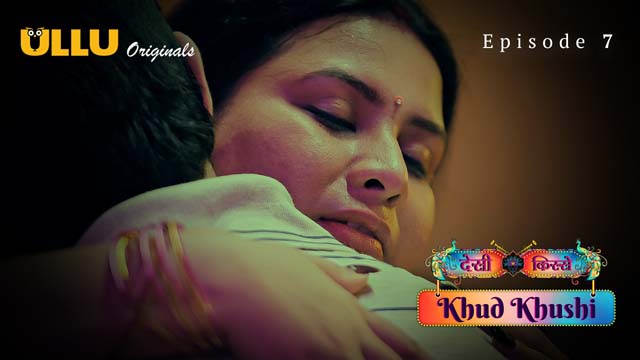 Desi Kisse – Khud Khushi – Part 2 – S01E03 – 2023 – Desi Porn Web Series – Ullu
