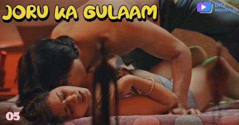 Joru Ka Gulaam – S01E05 – 2023 – Desi Porn Web Series – DigiMoviePlex