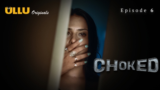 Choked Part 2 – S01E03 – 2024 – Desi Porn Web Series – Ullu