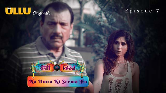 Desi Kisse – Na Umra Ki Seema Ho Part 2 – S02E03 – 2024 – Desi Porn Web Series – Ullu