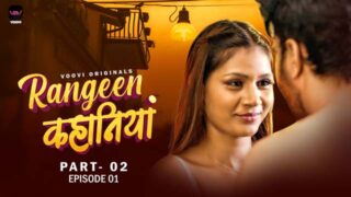 Rangeen Kahaniya – S01E03 – 2024 – Desi Porn Web Series – Voovi
