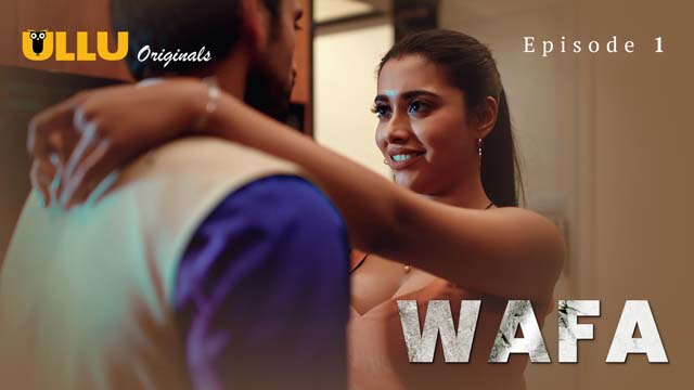 Wafa – Extended Version – S01E01 – 2024 – Desi Porn Web Series – Ullu