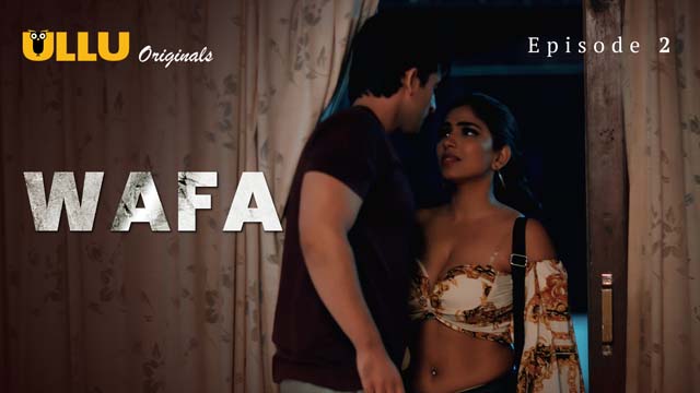 Wafa – Extended Version – S01E02 – 2024 – Desi Porn Web Series – Ullu