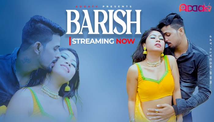 Barish – 2024 – Desi Uncut Porn Short Film – AddaTv