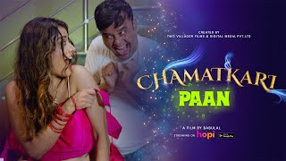 Chamatkari Paan – 2024 – Desi Porn Short Film – Hopi