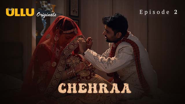 Chehraa – Part 1 – S01E02 – 2024 – Desi Porn Web Series – Ullu