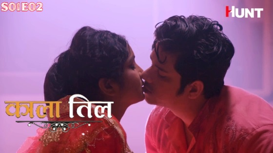 Kaala Til – S01E02 – 2024 – Desi Porn Web Series – HuntCinema