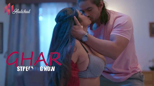 Ghar – S01E02 – 2024 – Desi Porn Web Series – HulChul