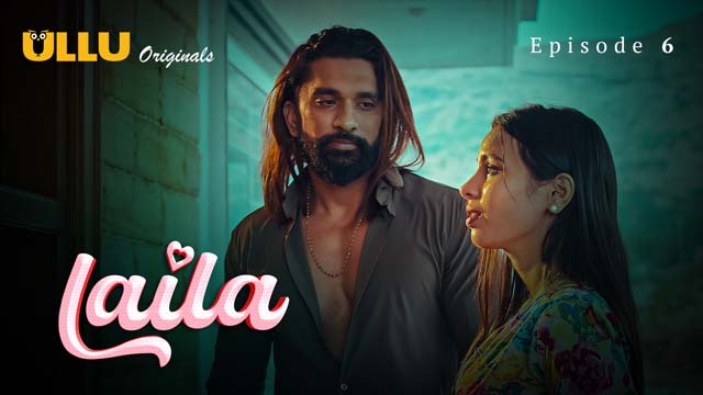Laila – Part 2 – S01E03 – 2024 – Desi Porn Web Series – Ullu