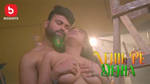 Nehle Pe Dehla – S01E04 – 2024 – Desi Porn Web Series – BIGShots
