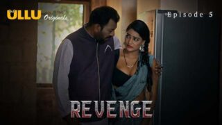 Revenge – Part 2 – S01E01 – 2024 – Desi Porn Web Series – Ullu