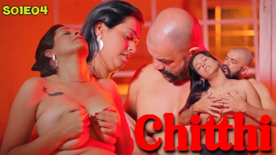 Chitthi – S01E04 – 2024 – Desi Porn Web Series – BIGShots