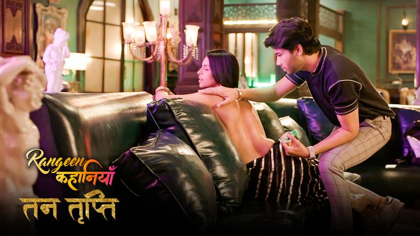 Rangeen Kahaniyan Tan Tripti – S03E02 – 2024 – Desi Porn Web Series – AltBalaji