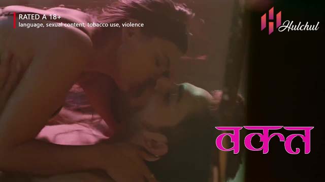 Waqt – S01E01 – 2024 – Desi Porn Web Series – HulChul