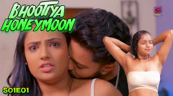 Bhootiya Honeymoon – S01E01 – 2024 – Desi Porn Web Series – WowEntertainment