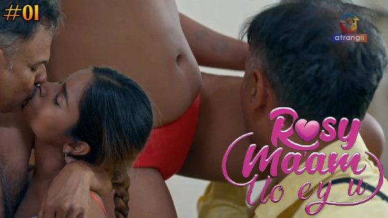 Rosy Maam I Love You Part 1 – S01E01 – 2024 – Desi Porn Web Series – Atrangii